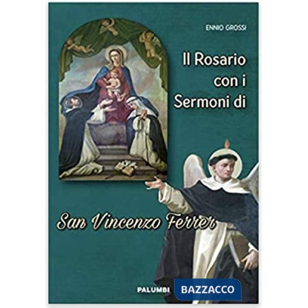 Rosario con i sermoni di San Vincenzo Ferrer (Il)