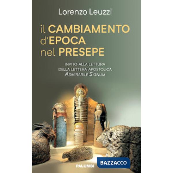 Cambiamento d'epoca nel presepe (il)