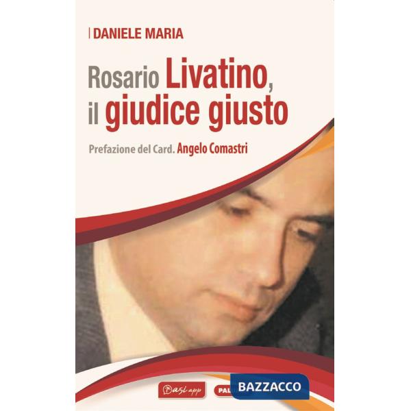 Rosario Livatino, il giudice giusto