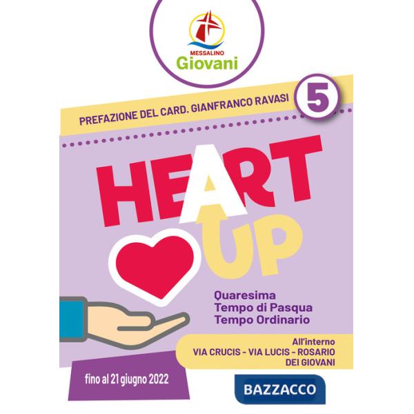 «Heart up». Messalino giovani. Vol. 5