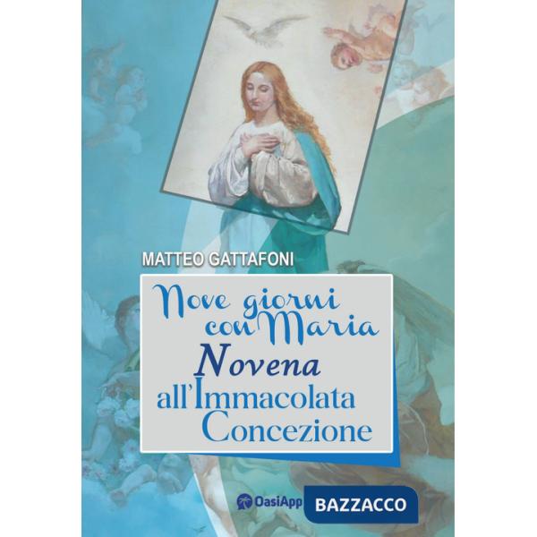 Nove giorni con Maria. Novena all'Immacolata Concezione