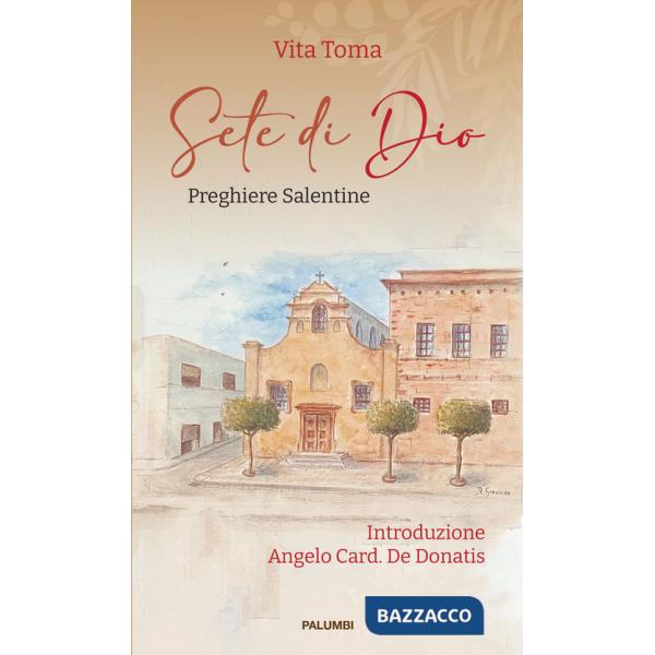 Sete di Dio. Preghiere salentine