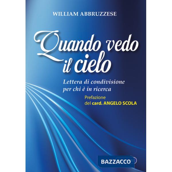Quando vedo il cielo. Lettera di condivisione per chi è in ricerca