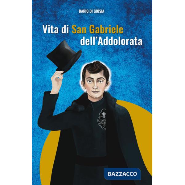 Vita di San Gabriele dell'Addolorata