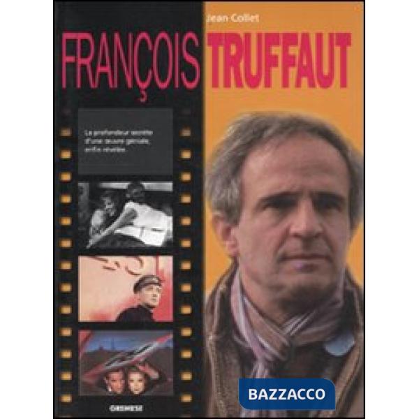 François Truffaut. Ediz. francese