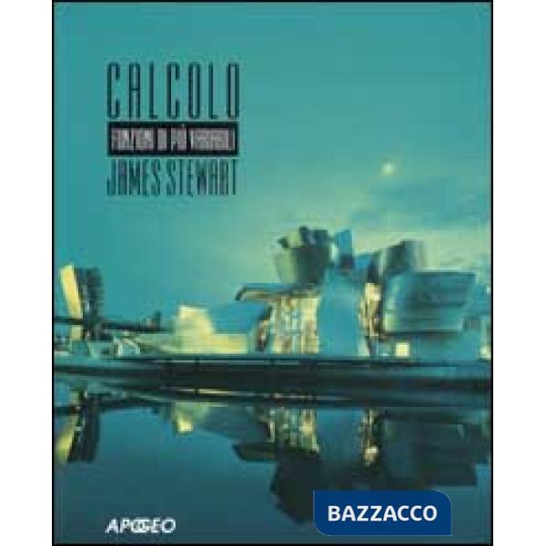 Calcolo. Funzioni di più variabili