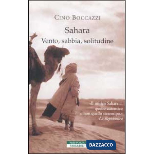 Sahara. Vento, sabbia, solitudine