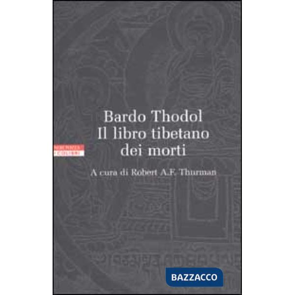 Bardo Thodol. Il libro tibetano dei morti