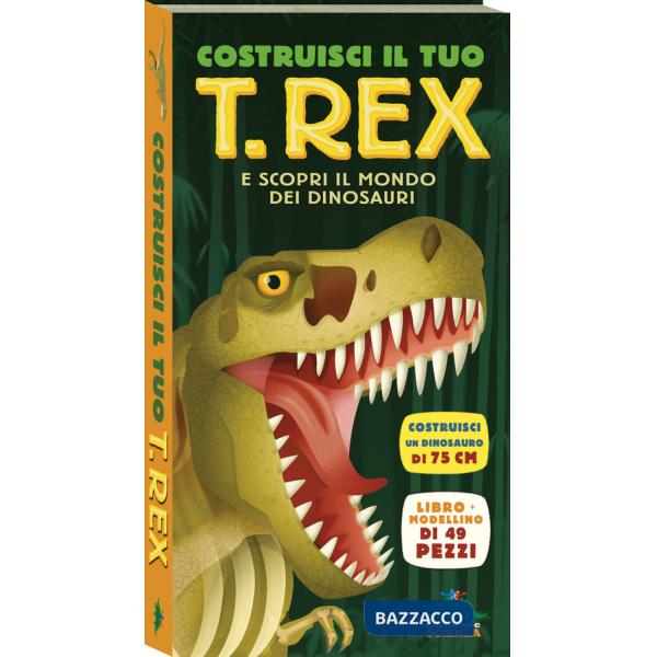 Costruisci il tuo T-Rex e scopri il mondo dei dinosauri. Libro pop-up. Con modellino di 49 pezzi