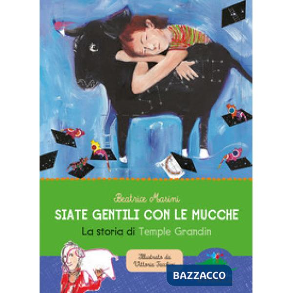Siate gentili con le mucche. La storia di Temple Grandin