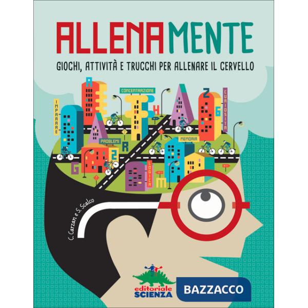 Allenamente. Giochi, attività e trucchi per allenare il cervello