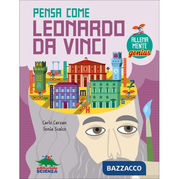 Pensa come Leonardo da Vinci. AllenaMente Genius
