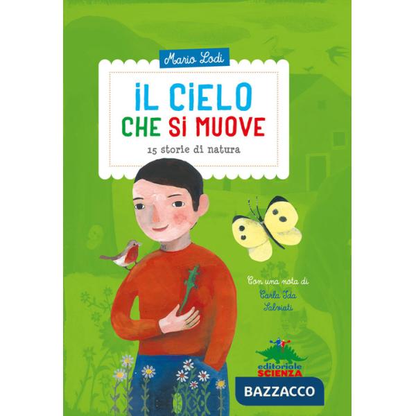 Cielo che si muove. 15 storie di natura (Il)