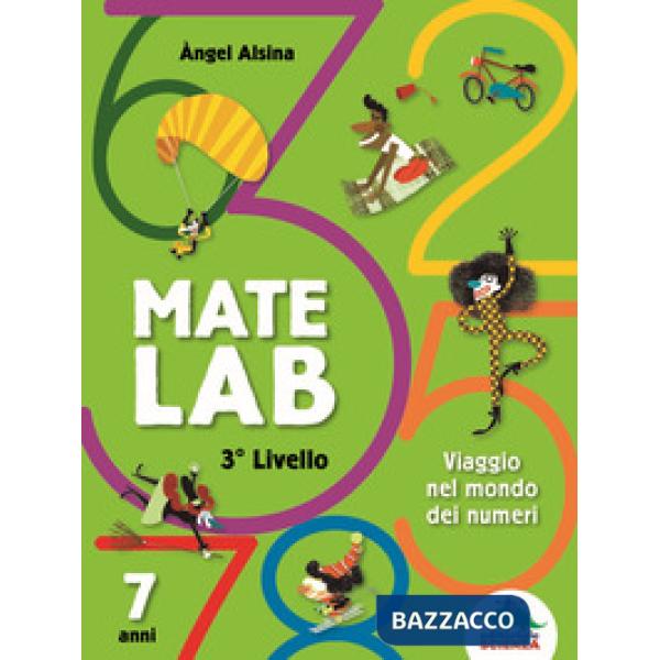Mate Lab 3º livello. Viaggio nel mondo dei numeri