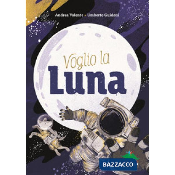 Voglio la luna