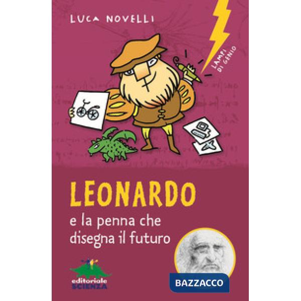 Leonardo e la penna che disegna il futuro