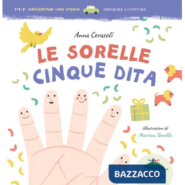 Sorelle Cinque Dita. Ediz. illustrata (Le)