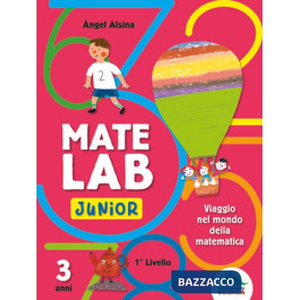Mate Lab Junior 1º livello. Viaggio nel mondo della matematica