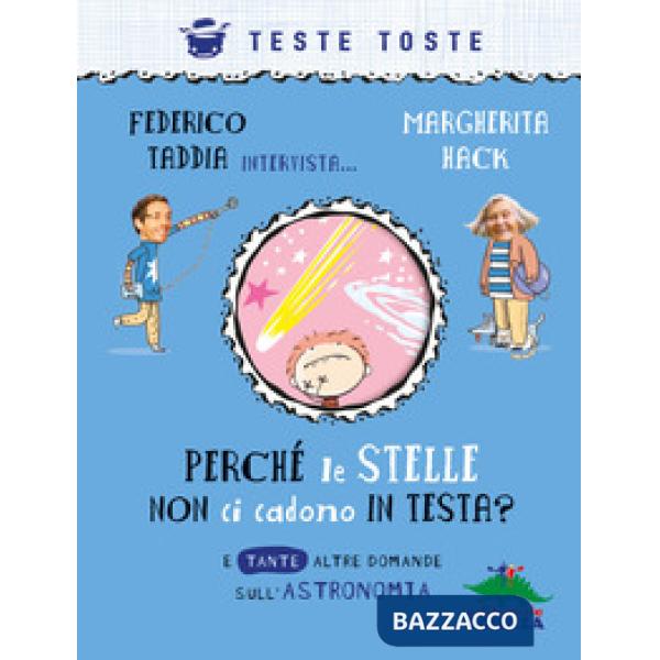 PERCHE LE STELLE NON CI CADONO IN TESTA