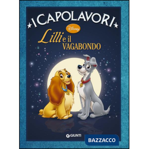 Lilli e il vagabondo. Ediz. illustrata