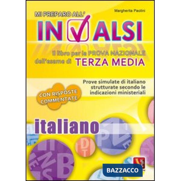 Mi preparo all'INVALSI. Italiano per la terza media