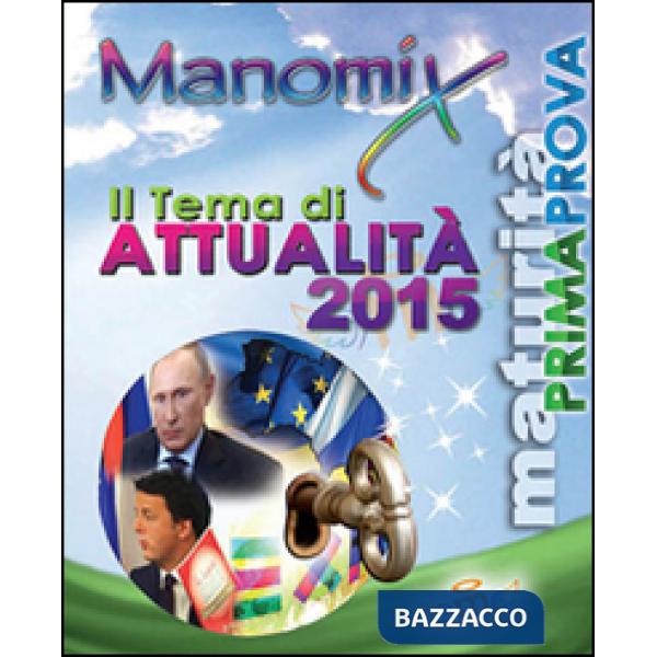 Manomix. Il tema di attualità 2015