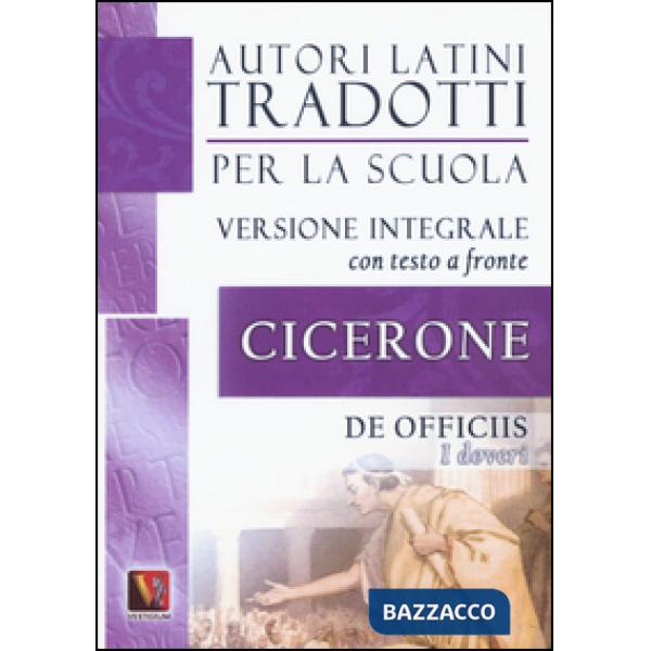 Doveri-De officiis. Testo latino a fronte. Ediz. integrale (I)
