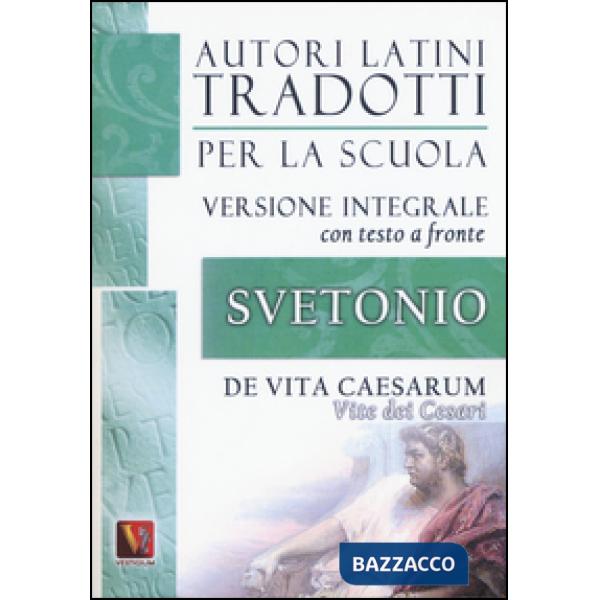 Vite dei Cesari-De vita Caesarum. Testo latino a fronte. Ediz. integrale
