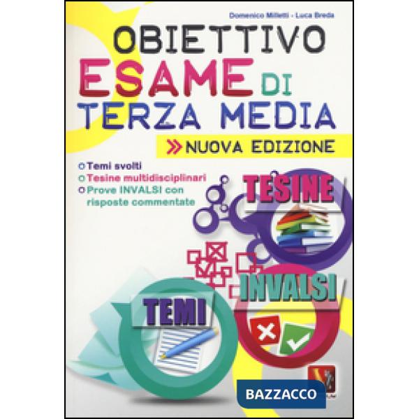 Obiettivo esame di terza media. Temi svolti, Tesine multidisciplinari, Prove INV