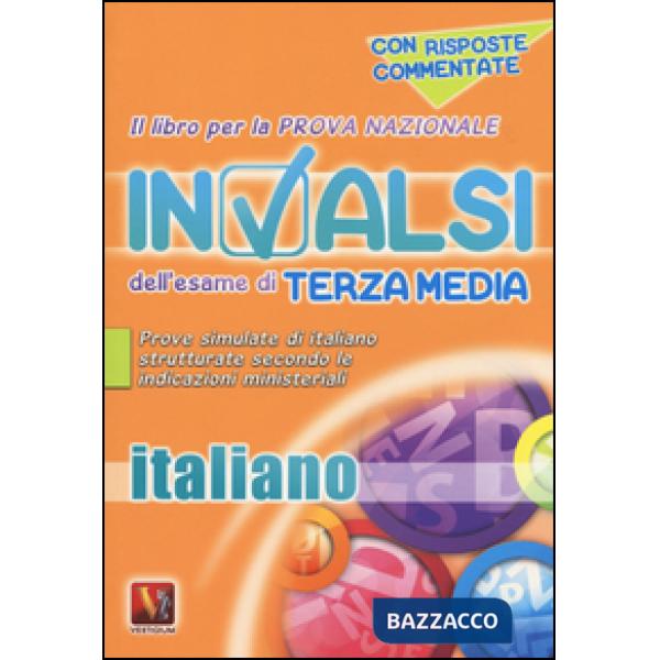Libro per la prova nazionale INVALSI dell'esame di terza media. Italiano. Per la