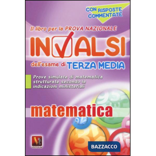 Libro per la prova nazionale INVALSI dell'esame di terza media. Matematica. Per 