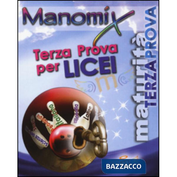 Manomix. Terza prova per i Licei