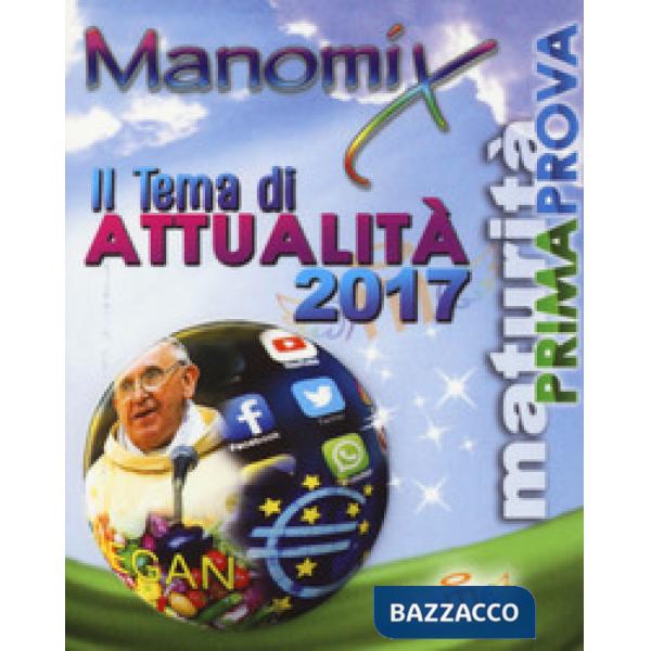 Manomix. Il tema di attualità 2017