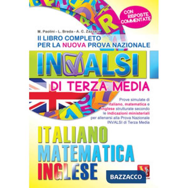 Libro completo per la nuova prova nazionale INVALSI di terza media. Italiano, ma