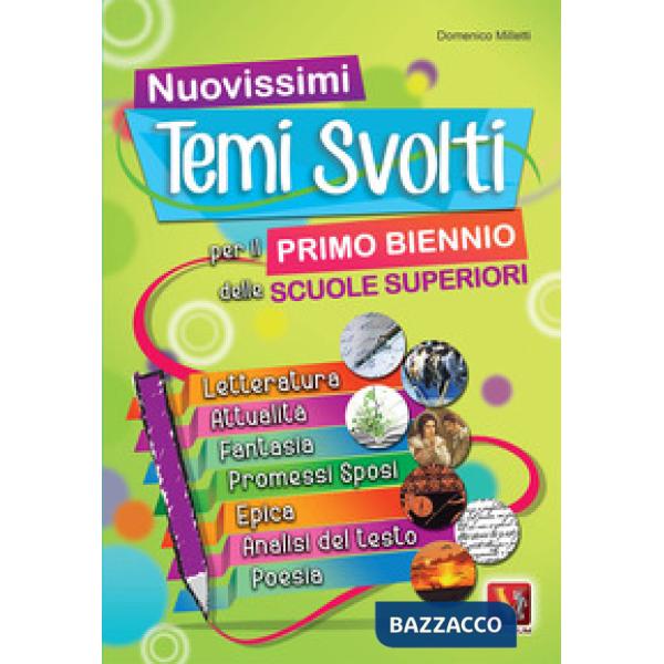 Nuovissimi temi svolti per il primo biennio delle Scuole superiori
