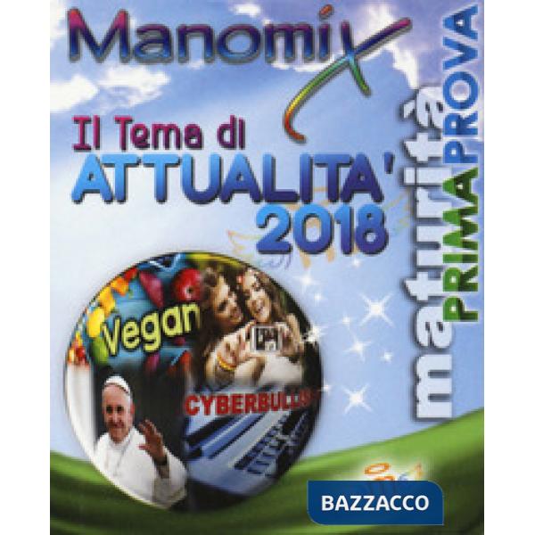 Manomix. Il tema di attualità 2018