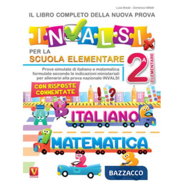 Libro completo della nuova prova INVALSI per la scuola elementare. 2ª elementare. Italiano e matematica (Il)