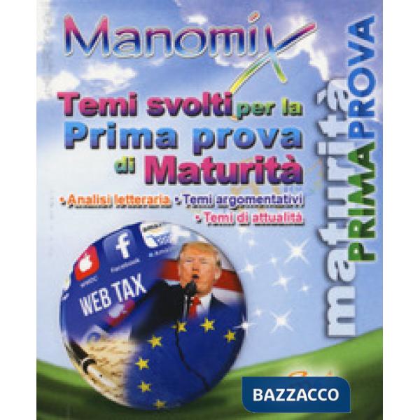 Manomix. Temi svolti per la prima prova di maturità