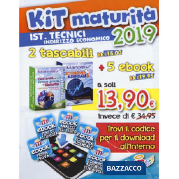 Manomix. Kit maturità 2019. Ist. tecnici indirizzo economico: Temi svolti per la
