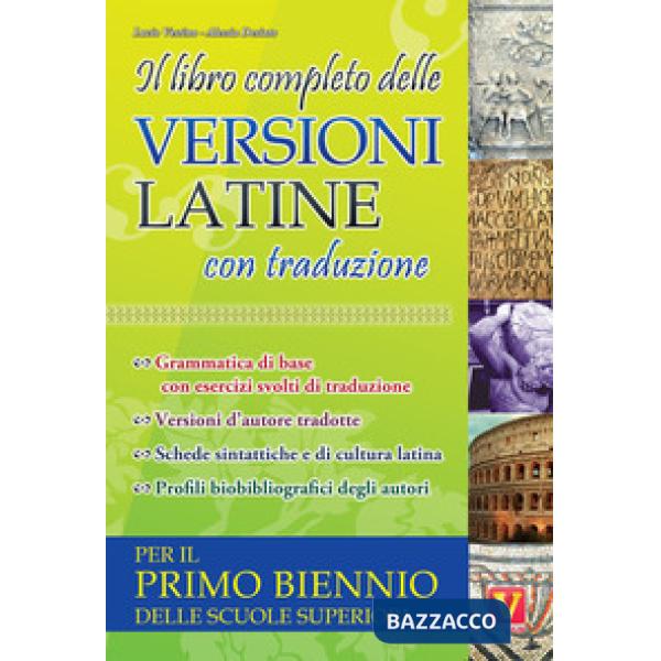 Libro completo delle versioni latine con traduzione. Per il primo biennio delle scuole superiori (Il)