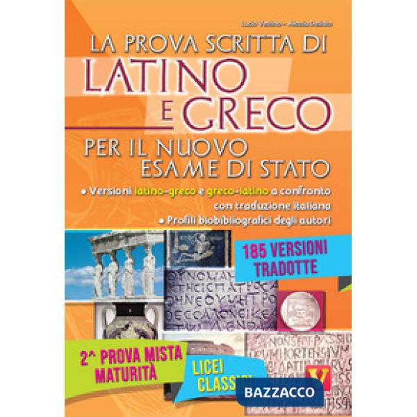 Prova scritta di latino e greco per il nuovo esame di Stato. Per il Liceo classico (La)