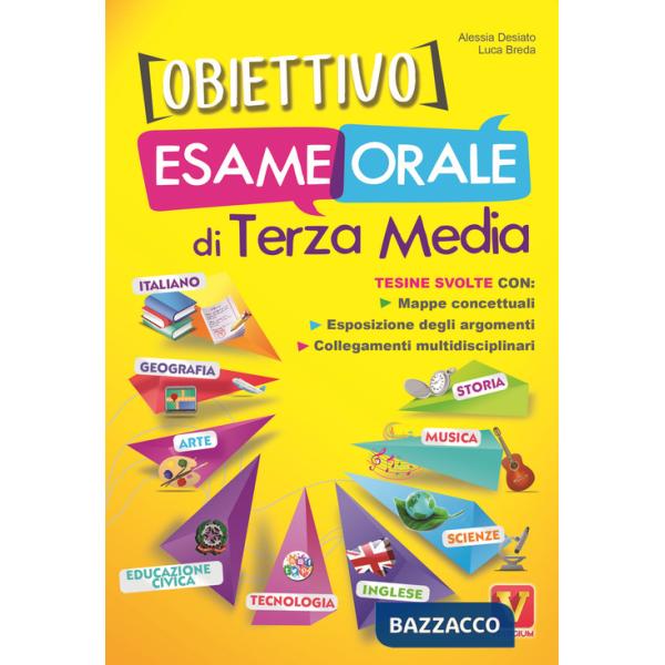 Obiettivo esame orale di terza media. Tesine svolte con mappe concettuali, esposizione degli argomenti, collegamenti multidiscip