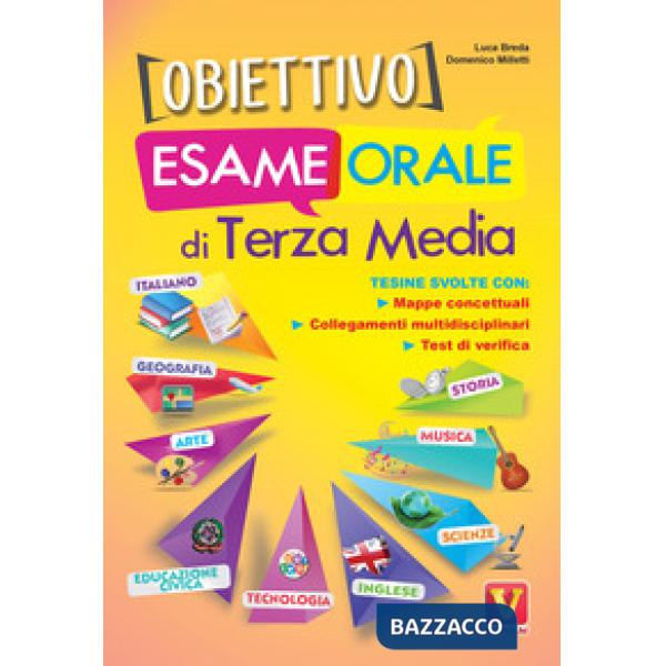 Obiettivo esame orale di terza media. Tesine svolte con mappe concettuali, esposizione degli argomenti, collegamenti multidiscip