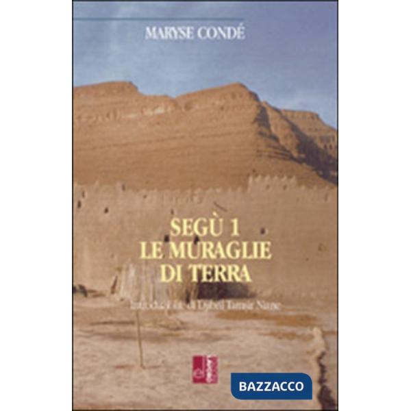 Segù. Vol. 1: Le muraglie di terra