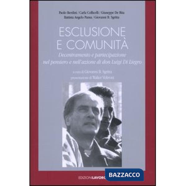 Esclusione e comunità. Decentramento e partecipazione nel pensiero e nell'azione di don Luigi Di Liegro