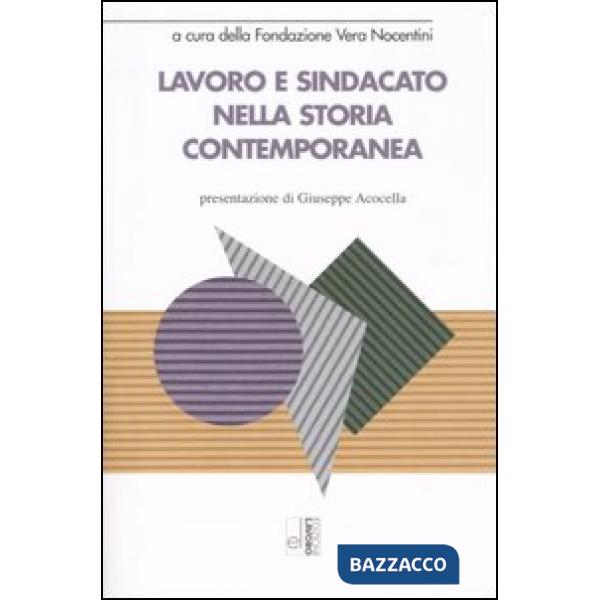 Lavoro e sindacato nella storia contemporanea