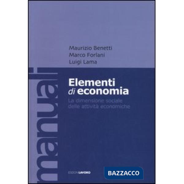 Elementi di economia. La dimensione sociale delle attività economiche