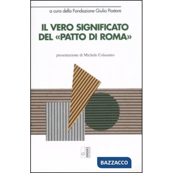 Vero significato del «Patto di Roma» (Il)