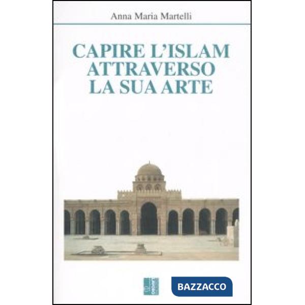 Capire l'Islam attraverso la sua arte