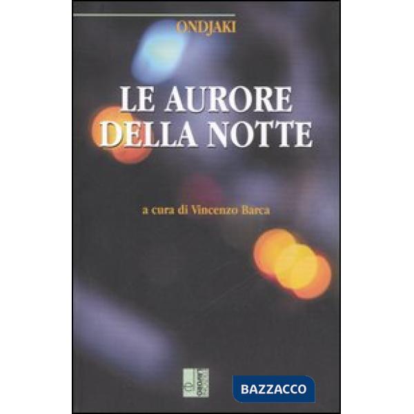 Aurore della notte (Le)
